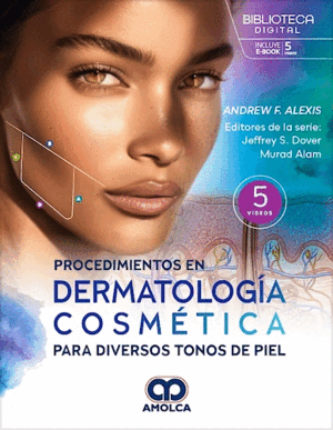 PROCEDIMIENTOS EN DERMATOLOGÍA COSMÉTICA PARA DIVERSOS TONOS DE PIEL