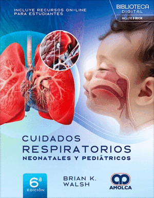 CUIDADOS RESPIRATORIOS, NEONATALES Y PEDIÁTRICOS (6ª EDICIÓN)