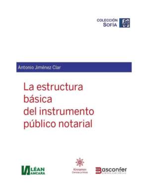 ESTRUCTURA BÁSICA DEL INSTRUMENTO PÚBLICO NOTARIAL