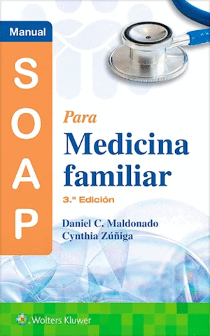 MANUAL SOAP PARA MEDICINA FAMILIAR. 3ª ED.