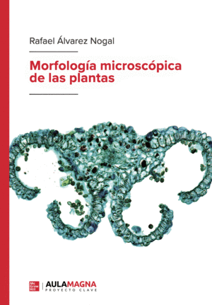 MORFOLOGÍA MICROSCÓPICA DE LAS PLANTAS