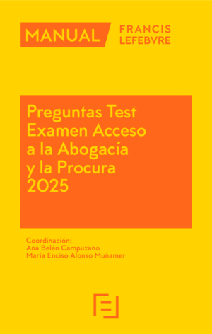 PREGUNTAS TEST ACCESO A LA ABOGACÍA Y LA PROCURA 2025