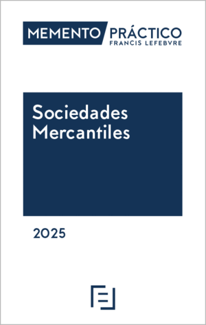 MEMENTO PRÁCTICO SOCIEDADES MERCANTILES 2025