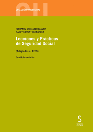 LECCIONES Y PRÁCTICAS DE SEGURIDAD SOCIAL (ADAPTADAS AL EEES). 12ª ED. 2024