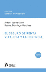 EL SEGURO DE RENTA VITALICIA Y LA HERENCIA. 2ª ED.