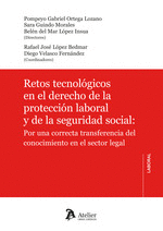 RETOS TECNOLÓGICOS EN EL DERECHO DE LA PROTECCIÓN LABORAL Y DE LA SEGURIDAD SOCIAL