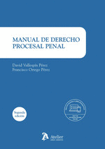 MANUAL DE DERECHO PROCESAL PENAL. 2ª ED.