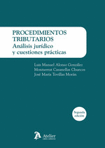 PROCEDIMIENTOS TRIBUTARIOS. ANÁLISIS JURÍDICO Y CUESTIONES. 2ª ED.