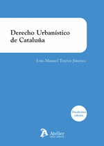 DERECHO URBANÍSTICO DE CATALUÑA. 12ª ED.