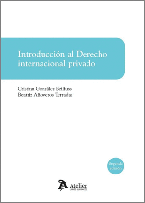 INTRODUCCIÓN AL DERECHO INTERNACIONAL PRIVADO. 2ª ED.