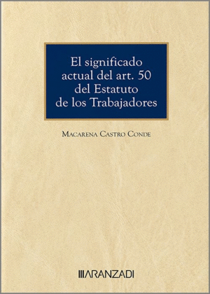 EL SIGNIFICADO ACTUAL DEL ART. 50 DEL ESTATUTO DE LOS TRABAJADORES