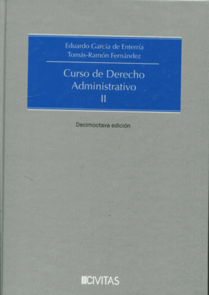 CURSO DE DERECHO ADMINISTRATIVO II. 18ª ED.