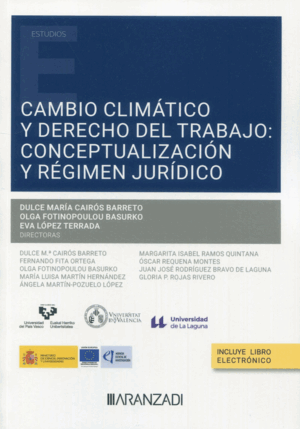 CAMBIO CLIMÁTICO Y DERECHO DEL TRABAJO: CONCEPTUALIZACIÓN Y RÉGIMEN JURÍDICO