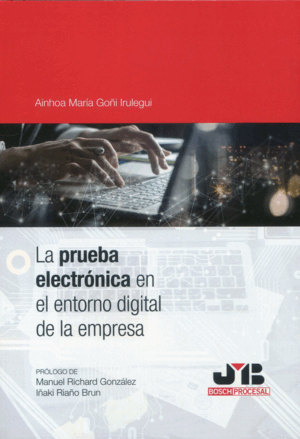 LA PRUEBA ELECTRONICA EN EL ENTORNO DIGITAL DE LA EMPRESA