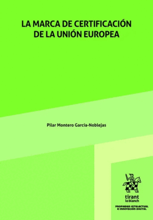 LA MARCA DE CERTIFICACIÓN DE LA UNIÓN EUROPEA