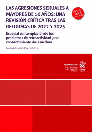 LAS AGRESIONES SEXUALES A MAYORES DE 16 AÑOS: UNA REVISIÓN CRÍTICA TRAS LAS REFORMAS DE 2022 Y 2023