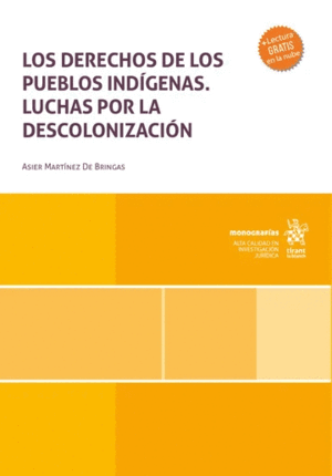 LOS DERECHOS DE LOS PUEBLOS INDÍGENAS. LUCHAS POR LA DESCOLONIZACIÓN