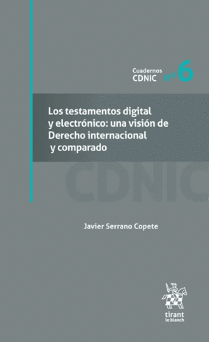 LOS TESTAMENTOS DIGITAL Y ELECTRÓNICO: UNA VISIÓN DE DERECHO INTERNACIONAL Y COMPARADO