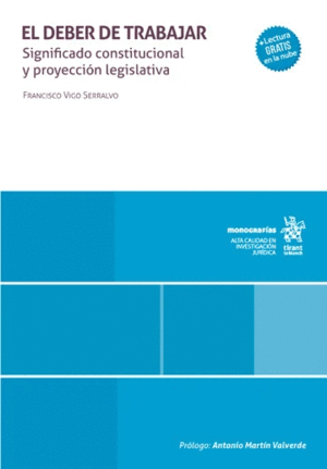 EL DEBER DE TRABAJAR. SIGNIFICADO CONSTITUCIONAL Y PROYECCIÓN LEGISLATIVA