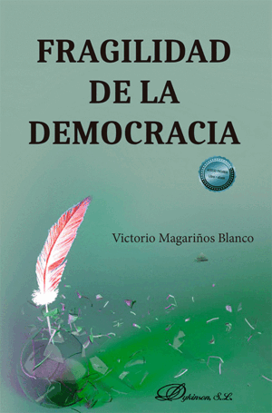 FRAGILIDAD DE LA DEMOCRACIA