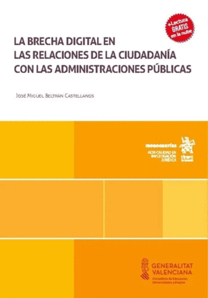 LA BRECHA DIGITAL EN LAS RELACIONES DE LA CIUDADANÍA CON LAS ADMINISTRACIONES PÚBLICAS