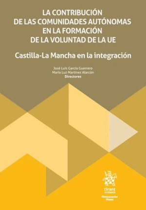 LA CONTRIBUCIÓN DE LAS COMUNIDADES AUTÓNOMAS EN LA FORMACIÓN DE LA VOLUNTAD DE LA UE