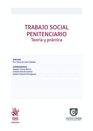 TRABAJO SOCIAL PENITENCIARIO. TEORÍA Y PRÁCTICA