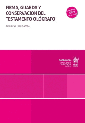 FIRMA, GUARDA Y CONSERVACIÓN DEL TESTAMENTO OLÓGRAFO