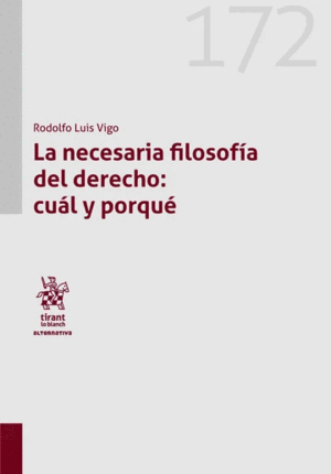 LA NECESARIA FILOSOFÍA DEL DERECHO: CUÁL Y PORQUÉ