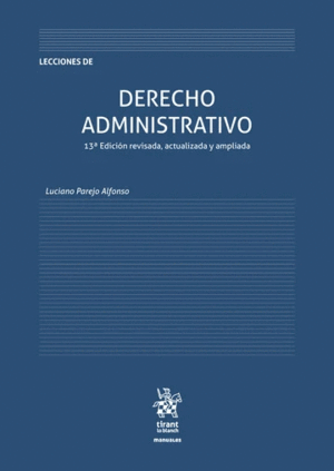 LECCIONES DE DERECHO ADMINISTRATIVO. 13ª EDICION REVISADA