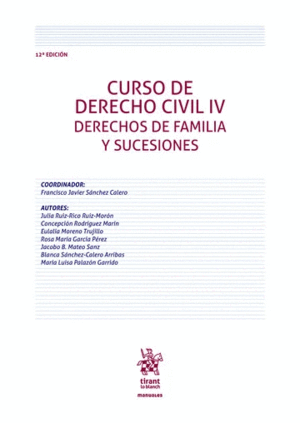 CURSO DERECHO CIVIL IV. DERECHOS DE FAMILIA Y SUCESIONES. 12ª ED.