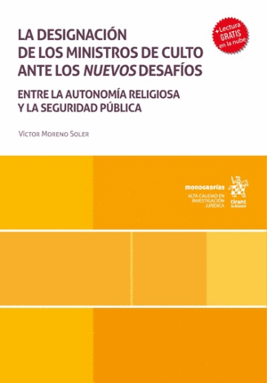 LA DESIGNACIÓN DE LOS MINISTROS DE CULTO ANTE LOS NUEVOS DESAFÍOS. ENTRE LA AUTONOMÍA RELIGIOSA Y LA SEGURIDAD PÚBLICA