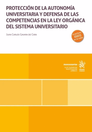 PROTECCIÓN DE LA AUTONOMÍA UNIVERSITARIA Y DEFENSA DE LAS COMPETENCIAS EN LA LEY ORGÁNICA DEL SISTEMA UNIVERSITARIO