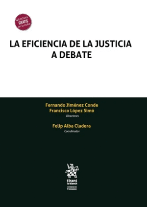 LA EFICIENCIA DE LA JUSTICIA A DEBATE