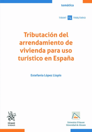 TRIBUTACIÓN DEL ARRENDAMIENTO DE VIVIENDA PARA USO TURÍSTICO EN ESPAÑA