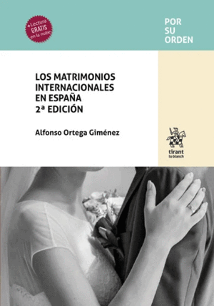 LOS MATRIMONIOS INTERNACIONALES EN ESPAÑA. 2ª ED.