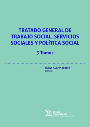 TRATADO GENERAL DE TRABAJO SOCIAL, SERVICIOS SOCIALES. 3 TOMOS