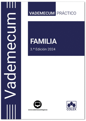 VADEMECUM PRÁCTICO FAMILIA. 3ª ED. 2024