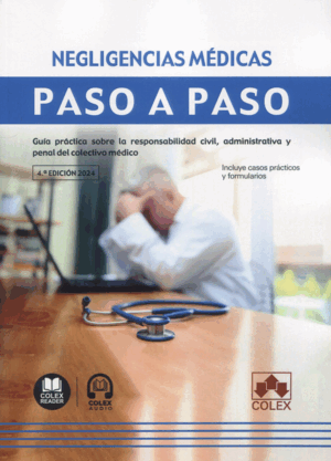 NEGLIGENCIAS MÉDICAS. PASO A PASO