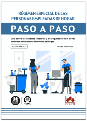 RÉGIMEN ESPECIAL DE LAS PERSONAS EMPLEADAS DE HOGAR. PASO A PASO