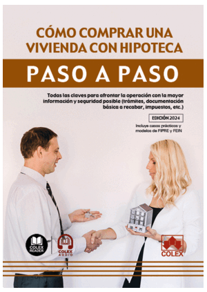 CÓMO COMPRAR UNA VIVIENDA CON HIPOTECA. PASO A PASO