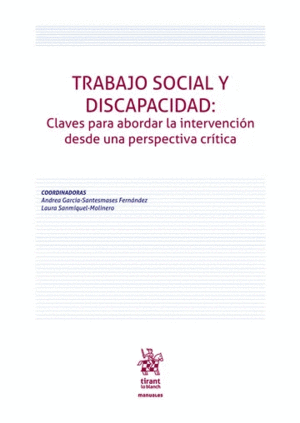 TRABAJO SOCIAL Y DISCAPACIDAD: CLAVES PARA ABORDAR LA INTERNVENCIÓN DESDE UNA PERSPECTIVA CRÍTICA