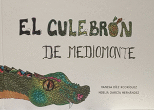 EL CULEBRÓN DE MEDIOMONTE