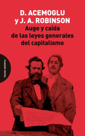 AUGE Y CAÍDA DE LAS LEYES GENERALES DEL CAPITALISMO