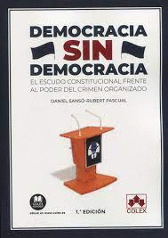 DEMOCRACIA SIN DEMOCRACIA