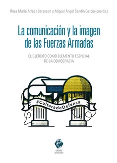 LA COMUNICACIÓN Y LA IMAGEN DE LAS FUERZAS ARMADAS