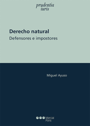 DERECHO NATURAL. DEFENSORES E IMPOSTORES