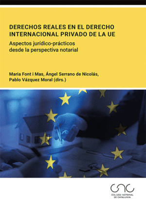 DERECHO REALES EN EL DERECHO INTERNACIONAL PRIVADO DE LA UE