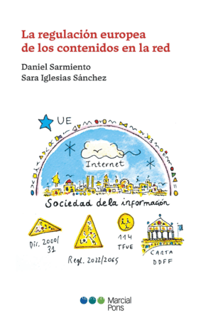 LA REGULACIÓN EUROPEA DE LOS CONTENIDOS EN LA RED