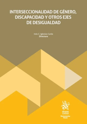 INTERSECCIONALIDAD DE GÉNERO, DISCAPACIDAD Y OTROS EJES DE DESIGUALDAD